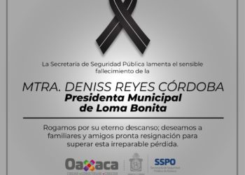 Fallece presidenta municipal de Loma Bonita, Oaxaca