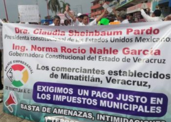 Protestan comerciantes por aumento de mas del 100% de impuestos de la alcaldesa morenista de Minatitlán